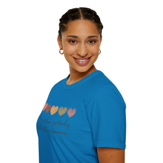 Stronger Than Yesterday, Brighter Than Tomorrow Motivational T-Shirt