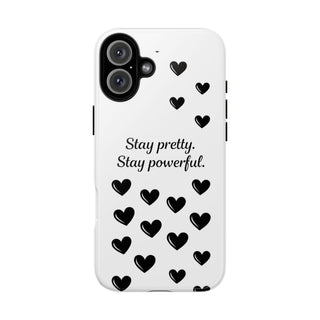 Stay Pretty Stay Powerful Phone Case, Cute Minimalist Heart Gift for Her