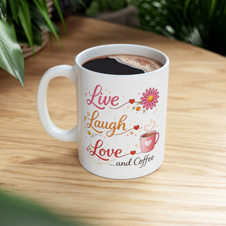 Live Laugh Love Coffee Mug Cute Floral Inspirational Gift 11oz 15oz