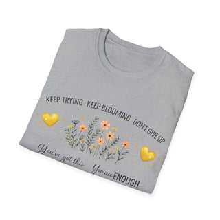 Keep Trying Keep Blooming Don’t Give Up Inspirational Floral T-Shirt Gift