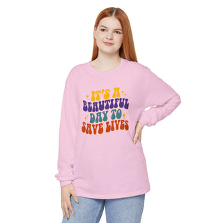Long Sleeve T‑Shirt — "It's a Beautiful Day to Save Lives" Retro Graphic