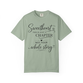 Sweetheart Just a Chapter Not Your Whole Story Inspirational T-Shirt