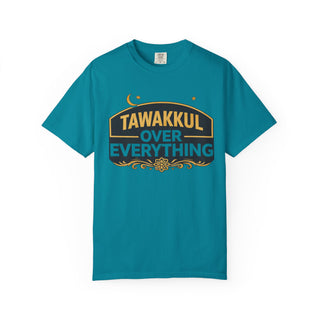 Tawakkul Over Everything Shirt, Islamic Faith Quote Graphic Tee