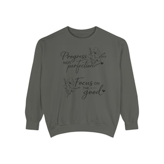 Progress Not Perfection Focus on the Good Inspirational Floral Sweatshirt Gift
