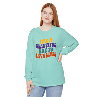 Long Sleeve T‑Shirt — "It's a Beautiful Day to Save Lives" Retro Graphic