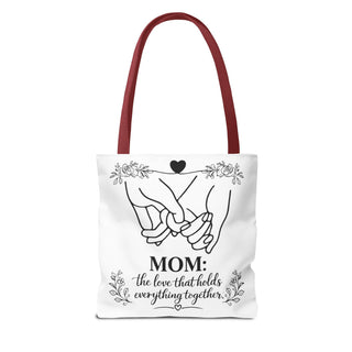 Mom: The Love That Holds Everything Together Tote Bag for Mom