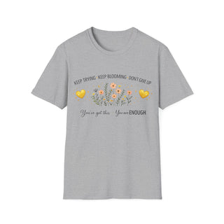 Keep Trying Keep Blooming Don’t Give Up Inspirational Floral T-Shirt Gift