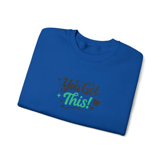 You Got This Sweatshirt, Motivational Mental Health Affirmation Crewneck
