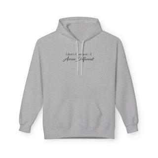 Motivational Hoodie I Don’t Compete I Arrive Different Aesthetic Quote