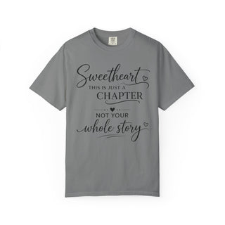 Sweetheart Just a Chapter Not Your Whole Story Inspirational T-Shirt