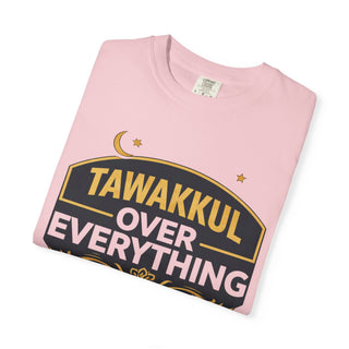 Tawakkul Over Everything Shirt, Islamic Faith Quote Graphic Tee
