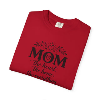 Mom T-Shirt – Heart Home Everything Quote Cute Gift for Mothers