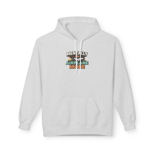 Mentally On Airplane Mode Hoodie Travel Funny Graphic Unisex Sweatshirt