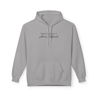 Motivational Hoodie I Don’t Compete I Arrive Different Aesthetic Quote