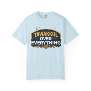 Tawakkul Over Everything Shirt, Islamic Faith Quote Graphic Tee