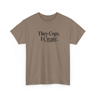 They Copy I Create Shirt, Bold Entrepreneur Mindset Graphic Tee