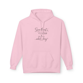 Sweetheart This Is Just a Chapter Quote Hoodie Inspirational Gift