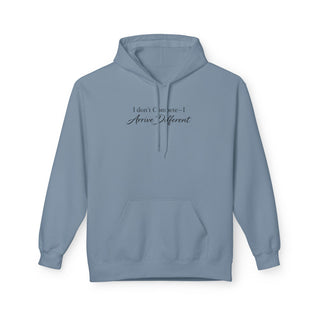 Motivational Hoodie I Don’t Compete I Arrive Different Aesthetic Quote
