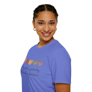 Stronger Than Yesterday, Brighter Than Tomorrow Motivational T-Shirt