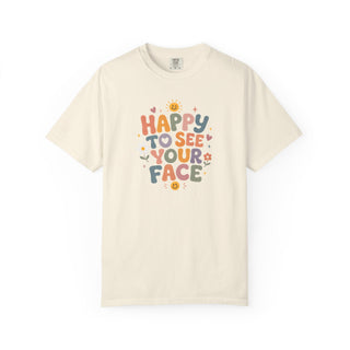 Back To School Teacher Shirt Classroom Outfit Ready Wear Positive Message Design Happy To See Your Face Print Unisex Cotton Tee Garment Dyed Fabric Relaxed Fit Style Hand Lettered Floral Pattern Teacher Appreciation Gift Comfortable
