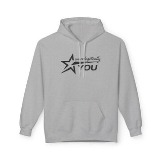 Unapologetically You Unisex Hoodie Inspiring Gift Pullover Comfort Midweight Fleece