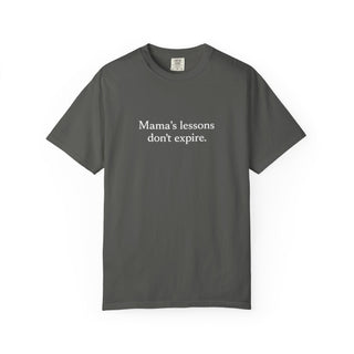 Mama’s Lessons Don’t Expire Shirt, Inspirational Mom Quote Tee