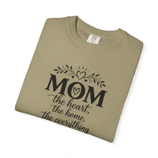 Mom T-Shirt – Heart Home Everything Quote Cute Gift for Mothers