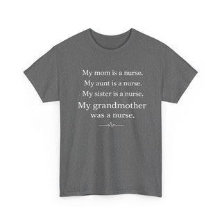 My Mom Aunt Sister Grandmother Are Nurses Family Pride Quote Design