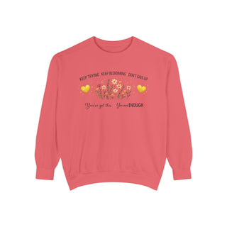 Keep Trying Keep Blooming Don’t Give Up Inspirational Floral Sweatshirt Gift