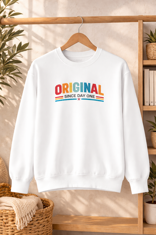 Original Since Day One Sweatshirt