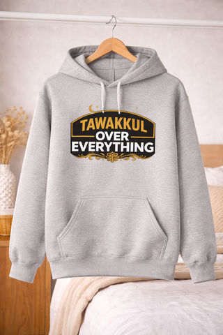 Tawakkul Over Everything Hoodie Faith Islamic Muslim Unisex Sweatshirt