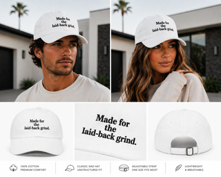 Made for the Laid-Back Grind Embroidered Cap – Unisex Classic Minimal Style