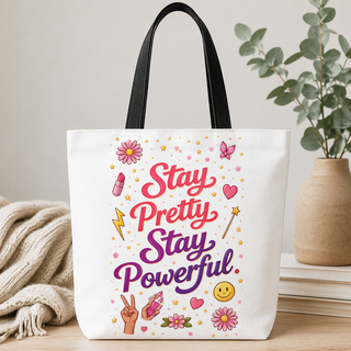 Stay Pretty Stay Powerful Tote Bag, Aesthetic Canvas Motivational Gift