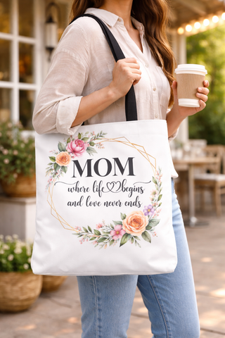 Floral Mom Tote Bag Where Life Begins Love Never Ends Gift