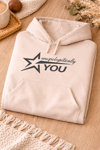 Unapologetically You Hoodie Inspiring Star Design Gift Pullover