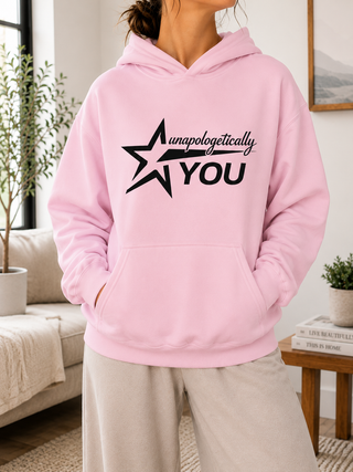 Unapologetically You Unisex Hoodie Inspiring Gift Pullover Comfort Midweight Fleece