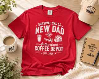 New Dad Survival Skills Tee | Authorized Coffee Depot Shirt (Est. 2026)