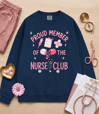 Proud Member of the Nurse Club Sweatshirt Girly Nurse Tee RN LPN Pediatric Cardiac NICU School Nurse Shirt Nurse Appreciation New Nurse Gift