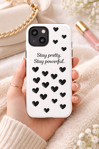 Stay Pretty Stay Powerful Phone Case, Cute Minimalist Heart Gift for Her