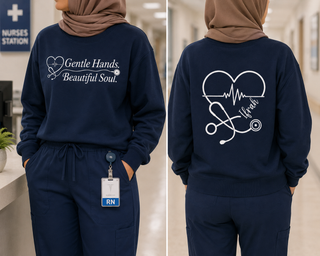 Nurse Crewneck Sweatshirt Gentle Hands Beautiful Soul Personalized Custom Design Gift